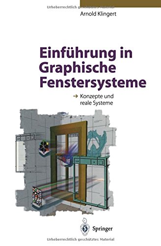 Einführung in Graphische Fenstersysteme: Konzepte und reale Systeme
