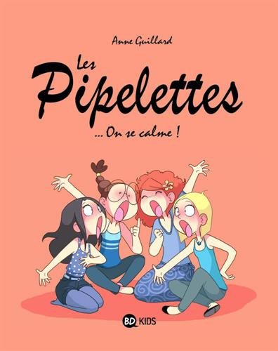 Les Pipelettes, Tome 2 : On Se Calme !