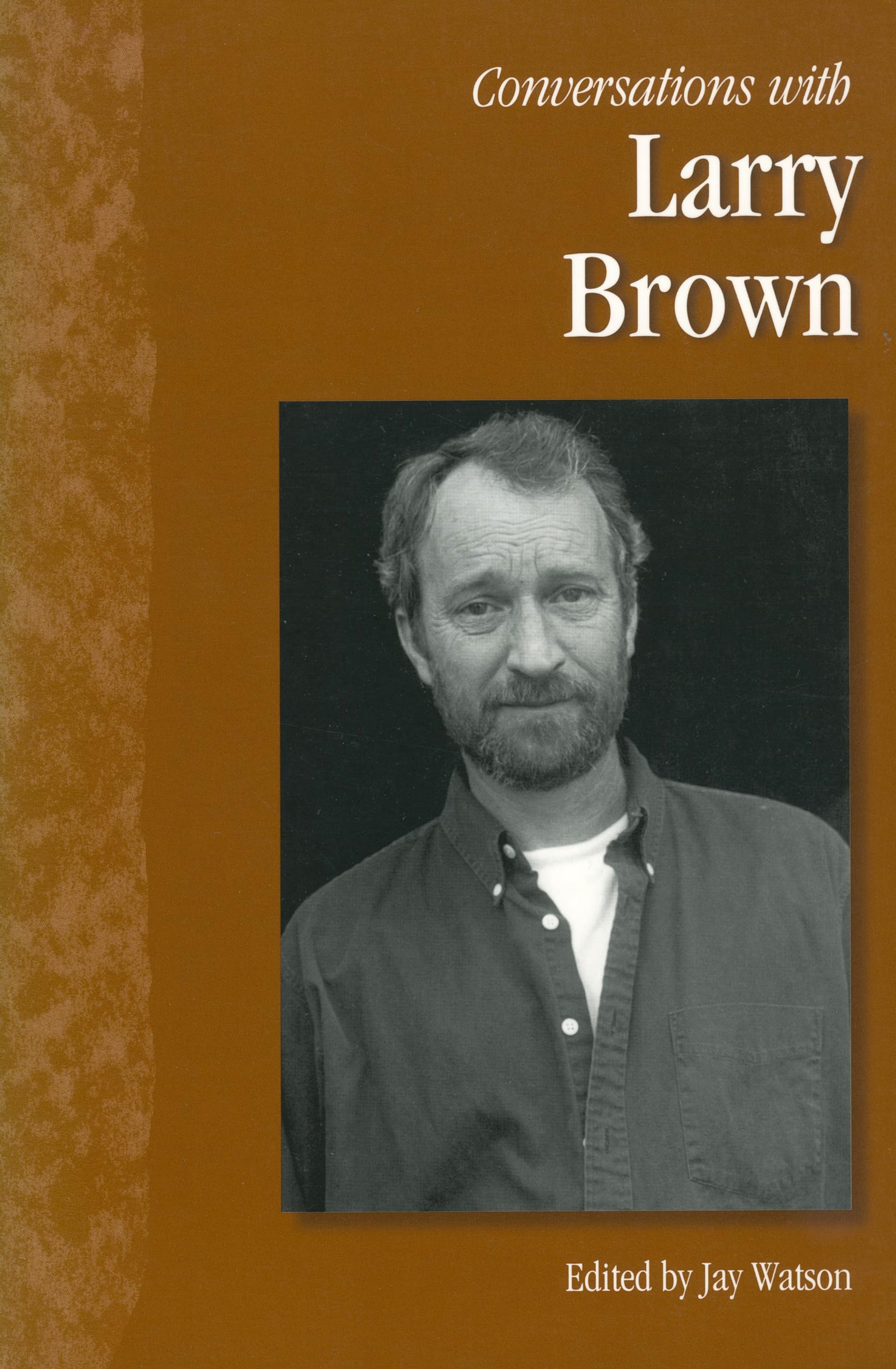 Conversations with Larry Brown (Literary Conversations Series)