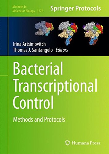 Bacterial Transcriptional Control: Methods and Protocols (Methods in Molecular Biology)