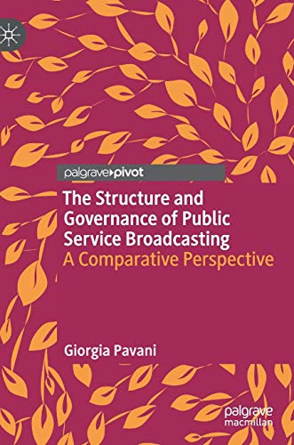 The Structure and Governance of Public Service Broadcasting: A Comparative Perspective