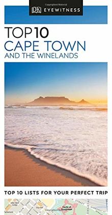 DK Eyewitness Top 10 Cape Town and the Winelands (Pocket Travel Guide)