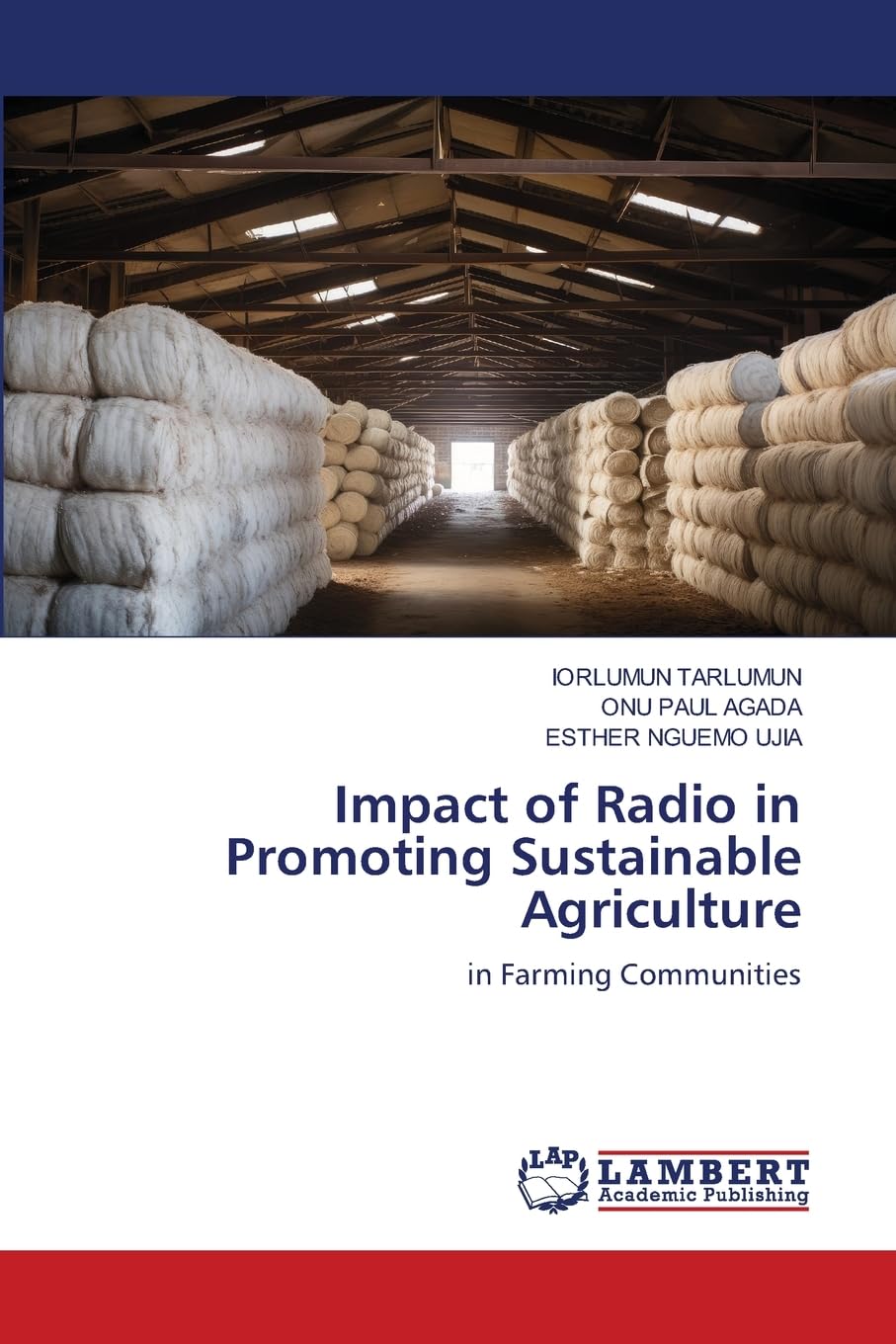Impact of Radio in Promoting Sustainable Agriculture: in Farming Communities