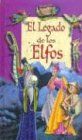 El Legado de los Elfos (El Bosque Encantado, Band 4)