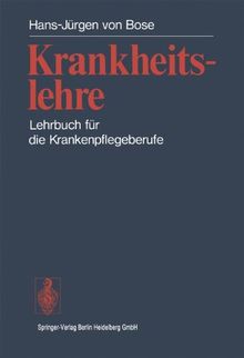 Krankheitslehre: Lehrbuch für die Krankenpflegeberufe
