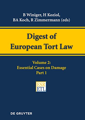 Essential Cases on Damage (Digest of European Tort Law)