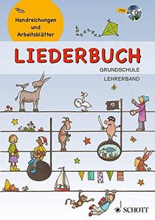 Liederbuch Grundschule - Lehrerband: Handreichungen und Arbeitsblätter. Lehrerband mit CD-ROM.