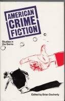American Crime Fiction: Studies in the Genre