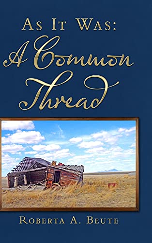 As It Was: A Common Thread
