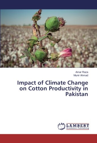 Impact of Climate Change on Cotton Productivity in Pakistan