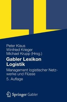 Gabler Lexikon Logistik: Management logistischer Netzwerke und Flüsse