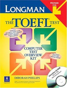 Longman Prepare for the TOEFL, Book, CD-ROM and 2 Audio-CDs: Computer Test Overview