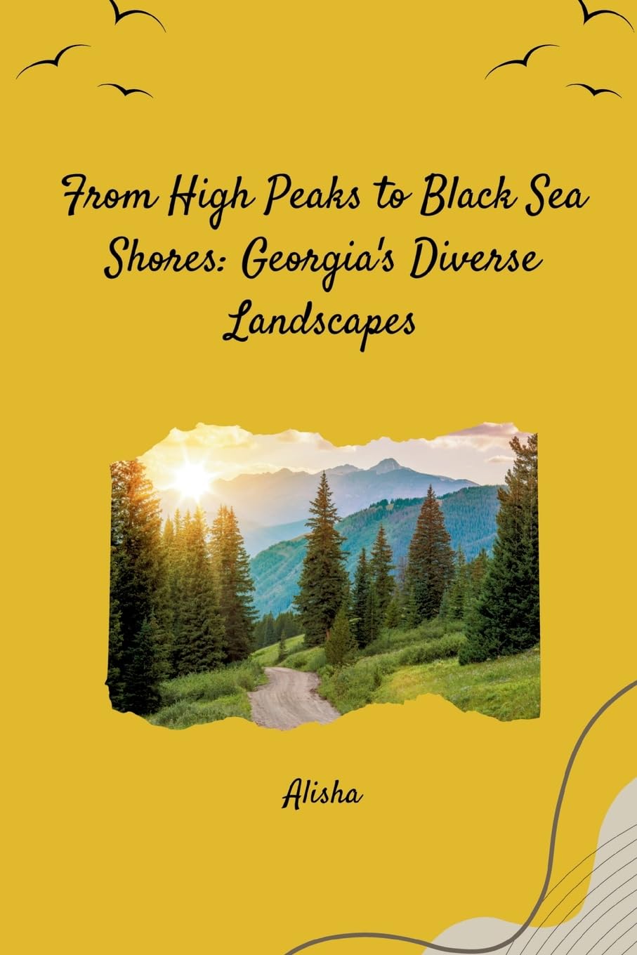 From High Peaks to Black Sea Shores: Georgia's Diverse Landscapes: DE