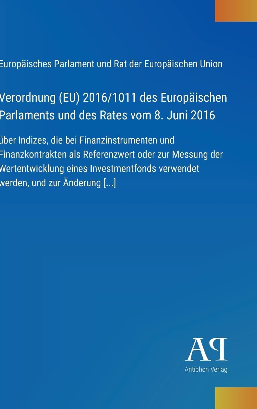 Verordnung (EU) 2016/1011 des Europäischen Parlaments und des Rates vom 8. Juni 2016