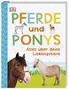 Pferde und Ponys: Alles über deine Lieblingstiere