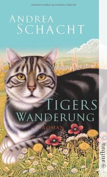 Tigers Wanderung: Roman (Katzengeschichten)