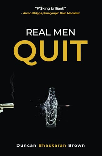 Real Men Quit