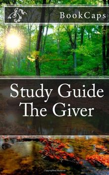 The Giver: A BookCaps Study Guide