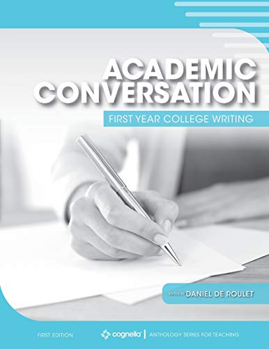Academic Conversation: First Year College Writing