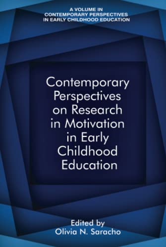Contemporary Perspectives on Research in Motivation in Early Childhood Education (Contemporary Perspectives in Early Childhood Education)
