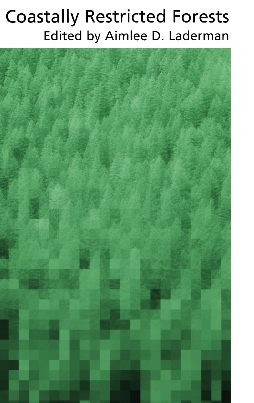 Coastally Restricted Forests (Biological Resources Management Series)