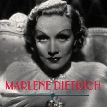 Marlene Dietrich