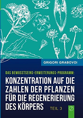 Konzentration auf die Zahlen der Pflanzen für die Regenerierung des Körpers - TEIL 3