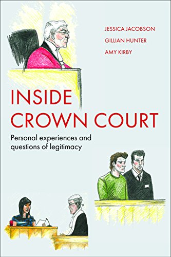 Inside Crown Court: Personal Experiences and Questions of Legitimacy