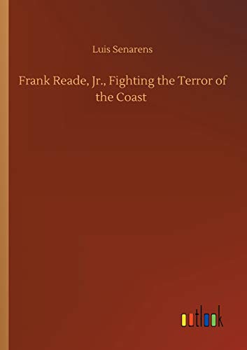 Frank Reade, Jr., Fighting the Terror of the Coast