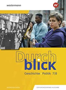 Durchblick Geschichte und Politik - Ausgabe 2022 für Niedersachsen: Schülerband 7 / 8