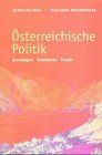 Österreichische Politik. Grundlagen, Strukturen, Trends