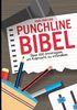 Die Punchlinebibel: Über 100 Strategien, um Raptexte zu schreiben