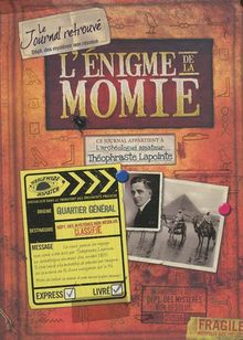 L'énigme de la momie : le journal retrouvé
