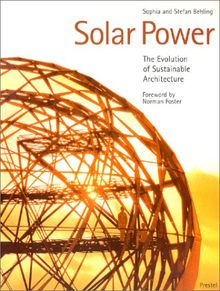 Solar Power, Engl. ed.: The Evolution of Sustainable Architecture