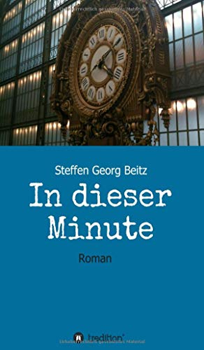In dieser Minute: Roman