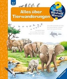 Wieso? Weshalb? Warum? Alles über Tierwanderungen - Band 37 (Wieso? Weshalb? Warum?, 37)