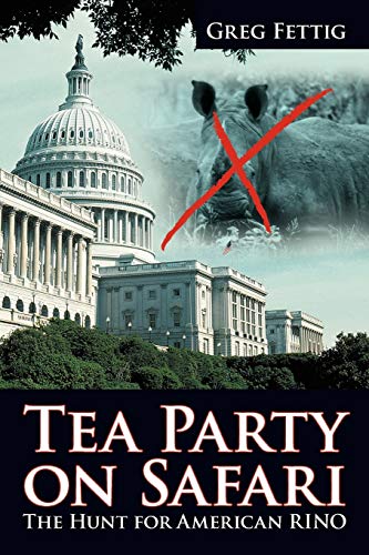 Tea Party on Safari: The Hunt for American Rino