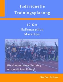 Individuelle Trainingsplanung: 10km, Halbmarathon, Marathon