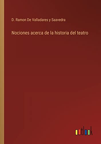 Nociones acerca de la historia del teatro