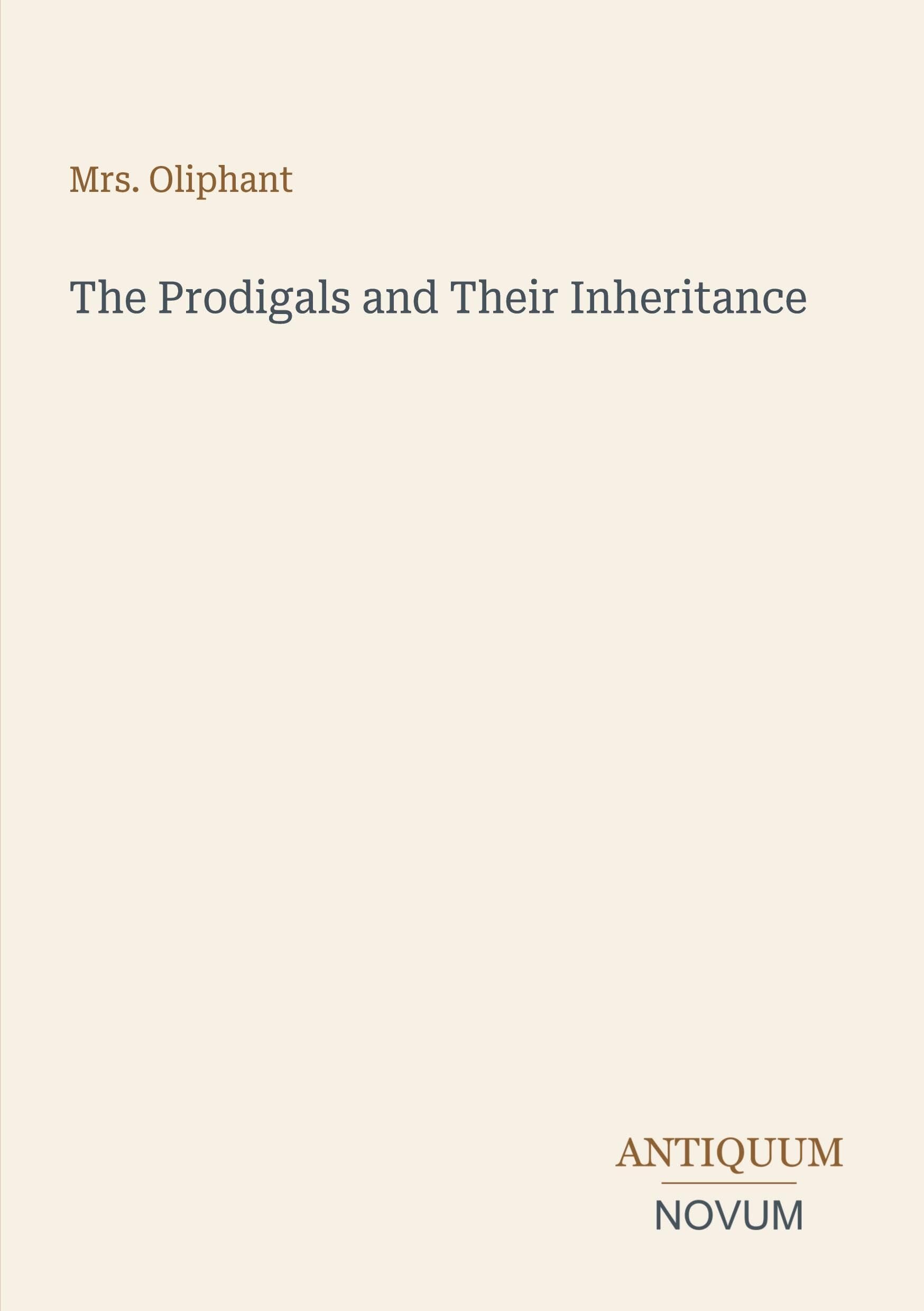 The Prodigals and Their Inheritance