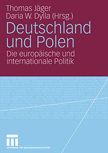 Deutschland und Polen: Die europäische und internationale Politik