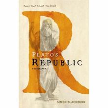 Plato's Republic: A Biography (BOOKS THAT SHOOK THE WORLD)