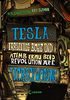 Teslas irrsinnig böse und atemberaubend revolutionäre Verschwörung: Band 2