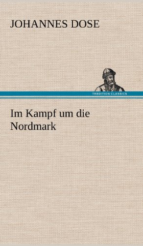 Im Kampf um die Nordmark