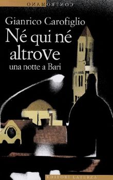 Né qui né altrove. Una notte a Bari