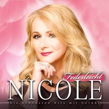 Federleicht (die Schönsten Hits mit Gefühl) von Nicole  | CD | Zustand sehr gut
