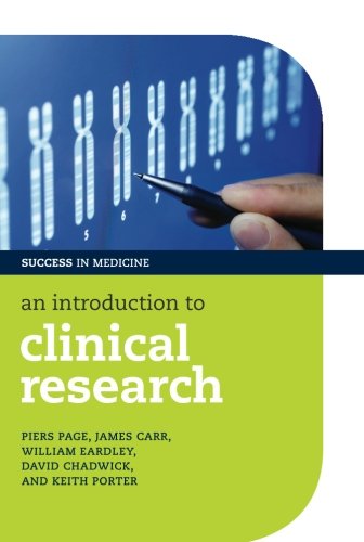 An Introduction to Clinical Research (Success in Medicine)