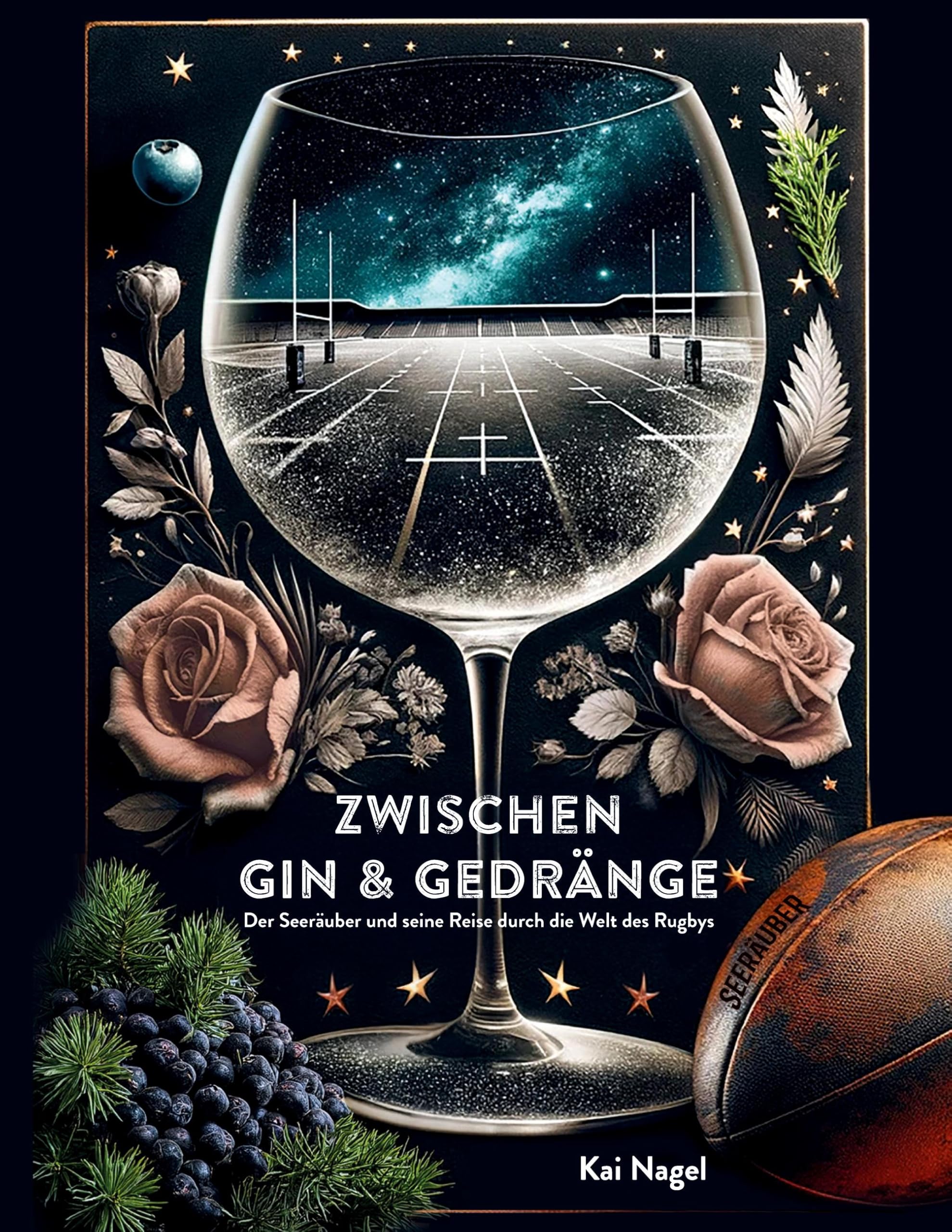 Zwischen Gin & Gedränge: Der Seeräuber und seine Reise durch die Welt des Rugbys