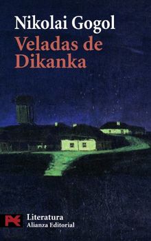Veladas en un caserio de Dikanka (El Libro De Bolsillo - Literatura, Band 5736)
