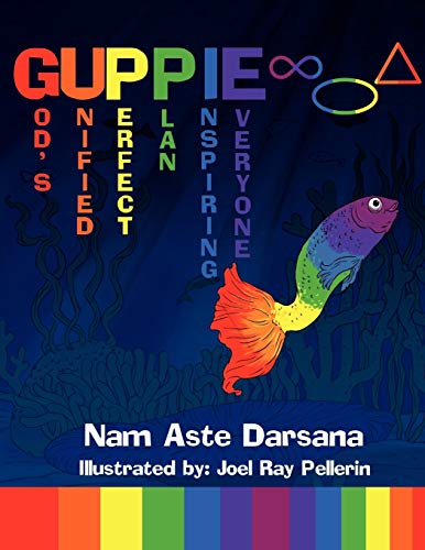 Guppie: God's Unified Perfect Plan Inspiring Everyone